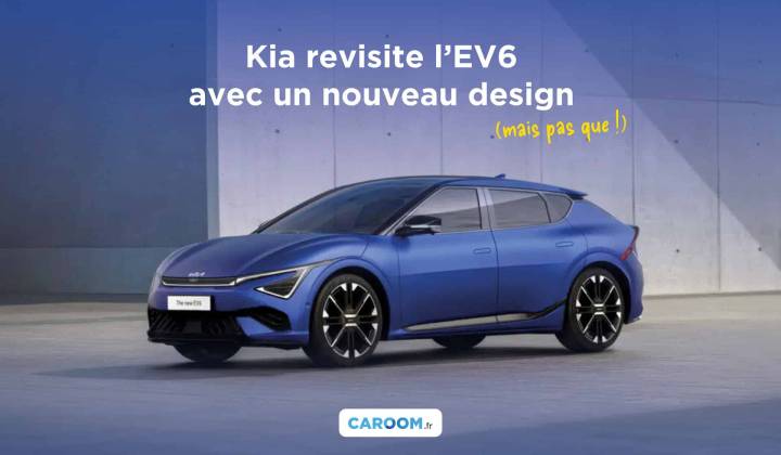 Kia EV6 restylée : la berline électrique change de look et reçoit une plus grosse batterie