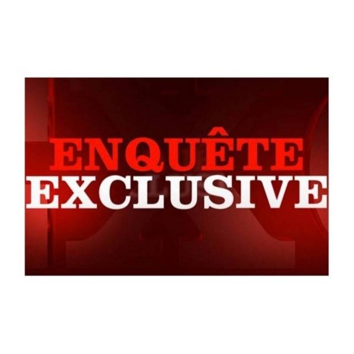 Enquête exclusive